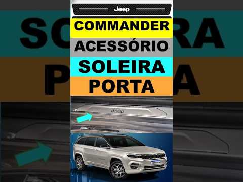 Acessório para o Jeep Commander, soleira de porta como ficou a instalação?