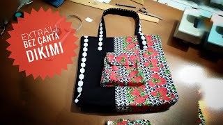 EXTRA'LI BEZ ÇANTA DİKİMİ