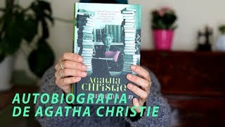 Falo sobre o livro "Autobiografia", de Agatha Christie.