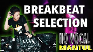 Download lagu Breakbeat Selection (No Vocal) Mantul Bosss mp3