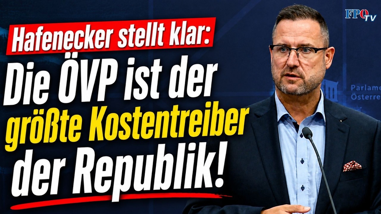 Hafenecker stellt klar: Die ÖVP ist der größte Kostentreiber der Republik!
