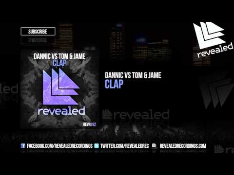 Dannic vs Tom & Jame - Clap [OUT NOW!]