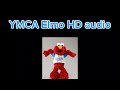 YMCA Elmo HD Audio