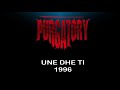 Une Dhe Ti Purgatory