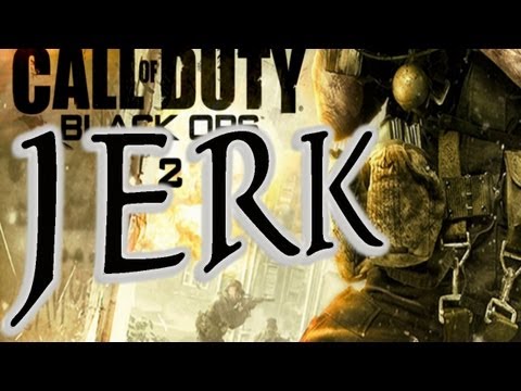 How to Be a Jerk Black Ops 2