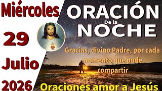 Oración de la noche de hoy miércoles 29 de julio de 2026 - Deuteronomio 6:5