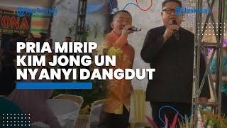 Viral Video Pria Mirip Presiden Korut Kim Jong Un Bernyanyi di Acara Nikahan, Ini Kisah Dibaliknya