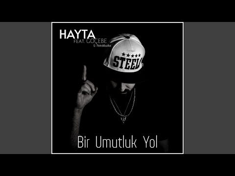 Bir Umutluk Yol (feat. Göçebe & PatroMuzika)