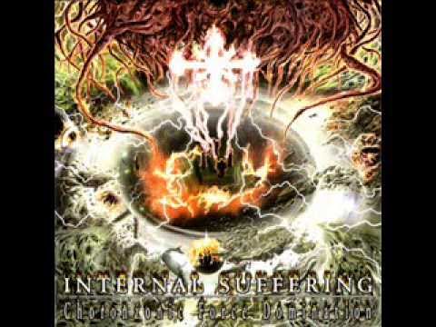 Internal  suffering - Summon the  gods  of  chaos
