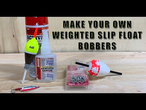 HOW TO MAKE A WEIGHTED SLIP BOBBER - HACK.