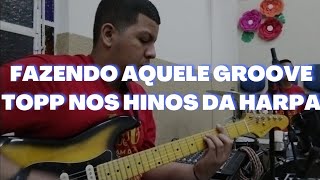 Opa fazendo aquele (GROOVE) Brabo nos Hinos da Harpa 😂😂