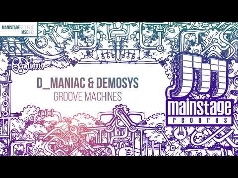 D_Maniac & Demosys - Groove Machines ᴴᴰ