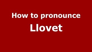 How to pronounce Llovet