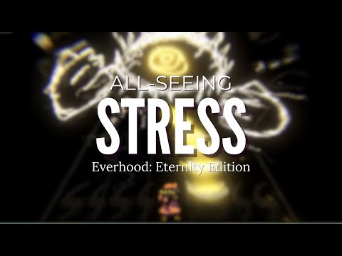 ALL-SEEING - Stress | Everhood: Eternity Edition | Battle OST