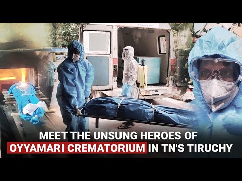 COVID19 Deaths: Meet the unsung heroes of Oyyamari Crematorium in TN's Tiruchy
