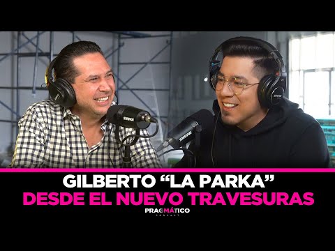 PRAGMÁTICO 48 - CONSTRUCCIÓN DEL NUEVO TRAVESURAS GUADALUPE | Gilberto Mtz. La Parka