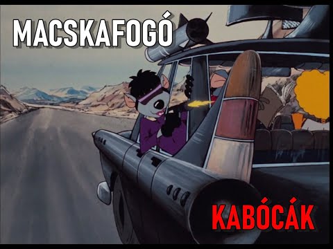 MACSKAFOGÓ   / KABÓCÁK