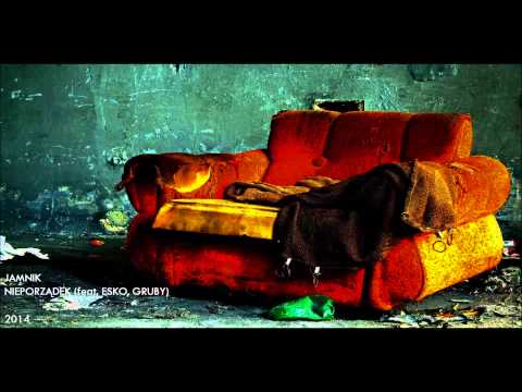 Jamnik - Nieporządek (feat. Esko, Gruby)