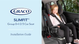 Graco SlimFit™ Group 0+/1/2/3 Car Seat Installation Video