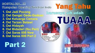 Download lagu Nostalgia .....!!!!! Lagu Opening Sinetron Indonesia Jadoel Mantoel Part 2 mp3