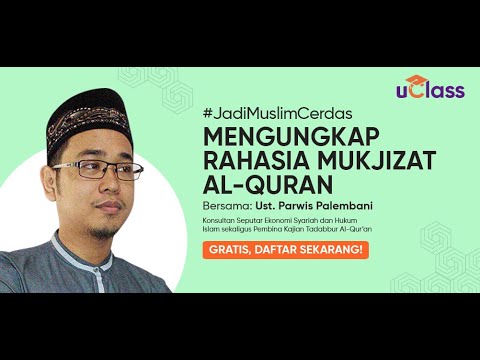 uClass Free - Mu'jizat Al Qur'an Dahulu Sampai Sekarang | uClass Free