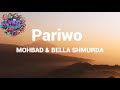 MOHBAD & BELLA SHMURDA- Pariwo(Lyrics)