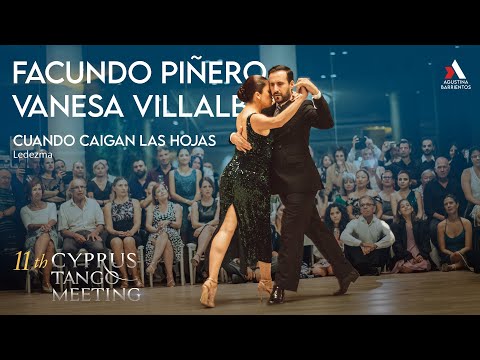 FACUNDO PIÑERO & VANESA VILLALBA - 1/5 CUANDO CAIGAN LAS HOJAS - 11° CYPRUS TANGO MEETING