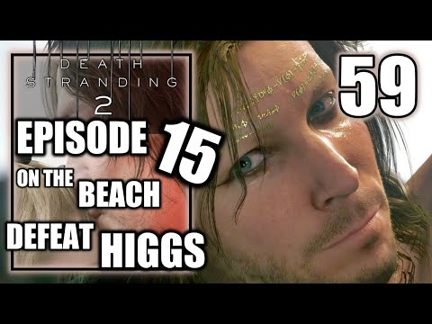Death Stranding 2 On the Beach - Episode 15, On the Beach - Defeat Higgs Boss Fight - Walkthrough 59
