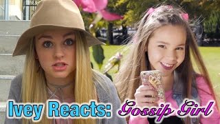 Ivey Reacts: Gossip Girl (Haschak Sisters)