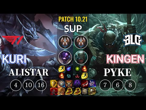 T1 Kuri Alistar vs BLG Kingen Pyke Sup - KR Patch 10.21