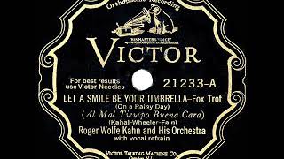 1928 HITS ARCHIVE: Let A Smile Be Your Umbrella - Roger Wolfe Kahn (Franklyn Baur, vocal)