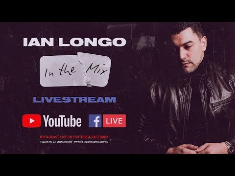 Ian Longo - In The Mix - Live Stream - Friday 27.03.2020