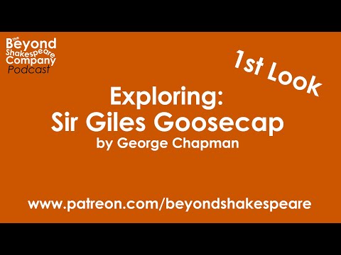 Sir Giles Goosecap (Beyond Shakespeare, webcam, 2023)