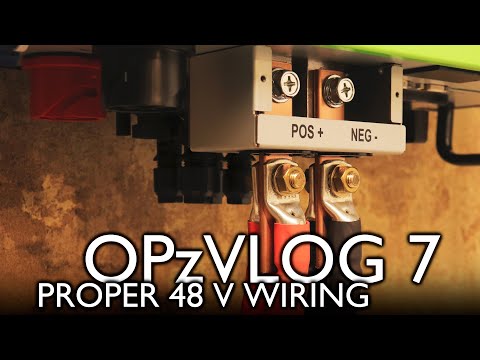 OPzVLOG 7 - 48 V wiring looking FRESH!