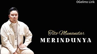 Download lagu Tito Munandar - Merindunya (Lirik) mp3