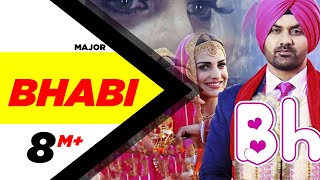 Bhabi (Full Song) | Major | Himanshi Khurana | Jashan Nanarh | Speed Records