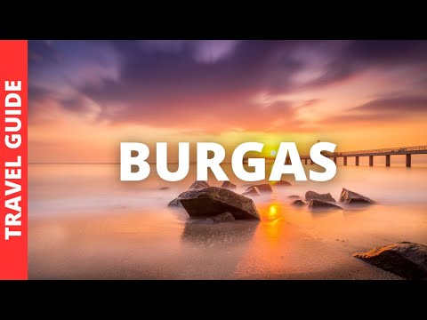 Burgas Bulgaria Travel Guide: 9 BEST Things To Do In Burgas