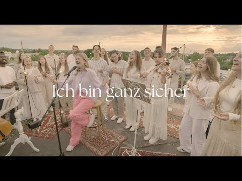 Ich bin ganz sicher