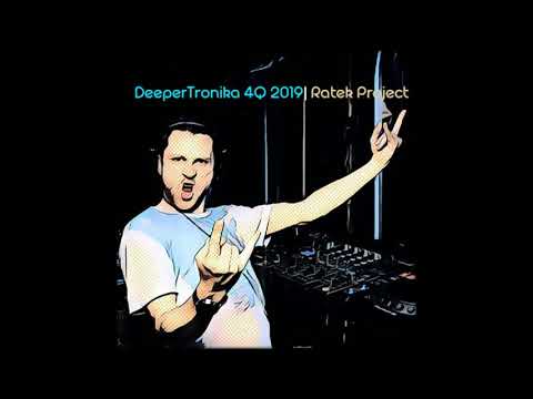 Ratek Project - Deepertronika 4Q 2019