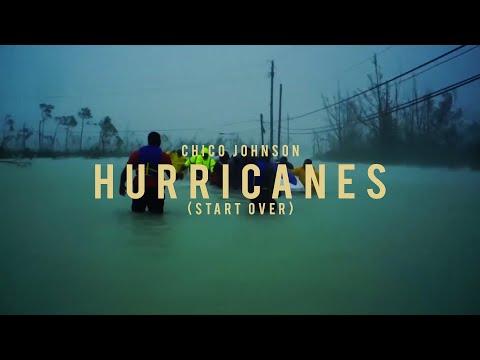 Chico Johnson - Hurricanes (Start Over)