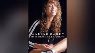 Mariah Carey - I'LL BE THERE [STUDIO VERSION] [AUDIO]
