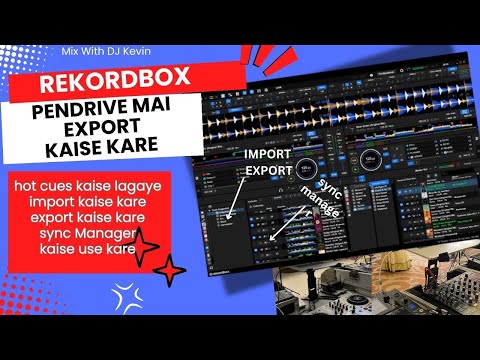 REKORDBOX: Import & Export Playlists to USB for XDJ/CDJ (The Easy Way!) Hot Cues,(HINDI)