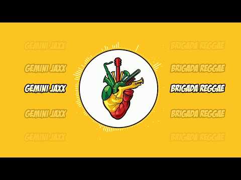 Gemini JAXX  - Brigada Reggae