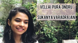 Vellai Pura Ondru  Sukanya Varadharajan  VOICE ONL