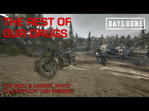 Days Gone - THE REST OF OUR DRUGS / The Best & Easiest Ways To Complete This Mission