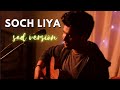 Soch Liya  | cover | Arijit Singh  | Radhe Shyam | Prabhas, Pooja Hegde