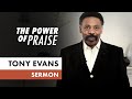 Why Worry When You Can Worship? | Tony Evans Sermon