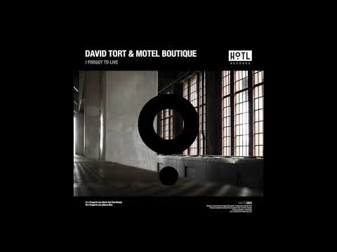 David Tort & Motel Boutique - I Forgot To Live (Album Mix)