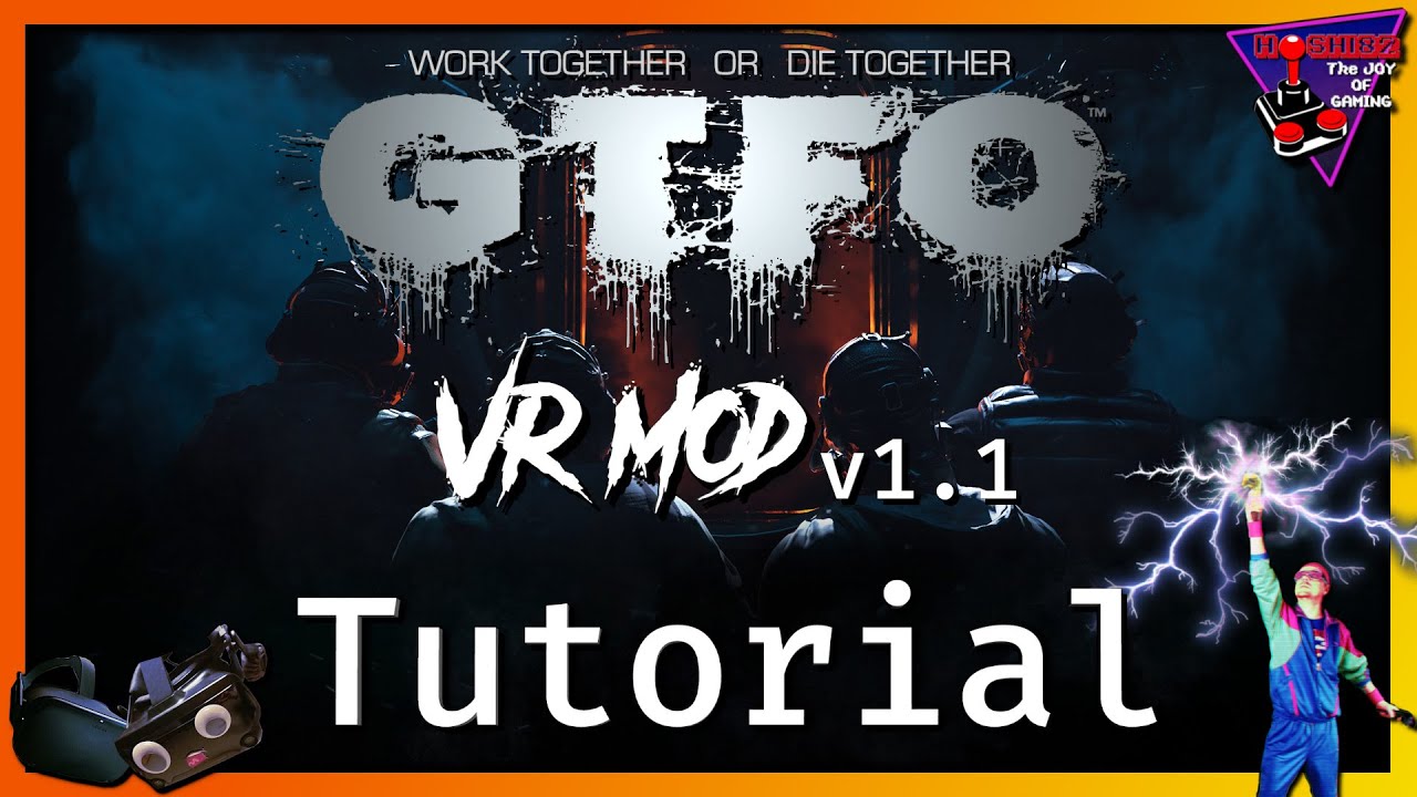 Hoshi82 - GTFO VR Mod v1.1...Tutorial / Installation und Einstellungen - Hoshi82