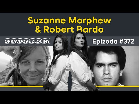 #372 - Suzanne Morphew & Robert Bardo